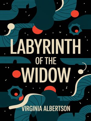 cover image of Labyrinth of the Widow